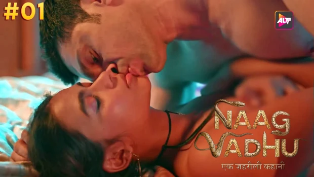 Naag Vadhu – S01E01 – 2024 – Hindi Hot Web Series – ALTT