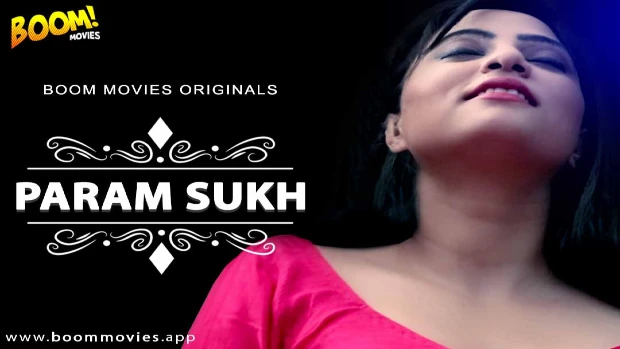 Paramsukh – 2023 – Hindi Hot Short Film – BoomMovies.app