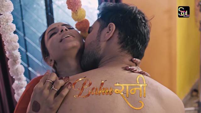 Bahurani – S01E01 – 2024 – Hindi Hot Web Series – SolTalkies