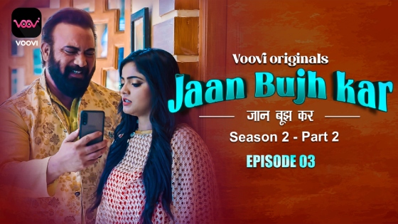 Jaan Bhuj Kar S02E03 2023 Hindi Hot Web Series – Voovi